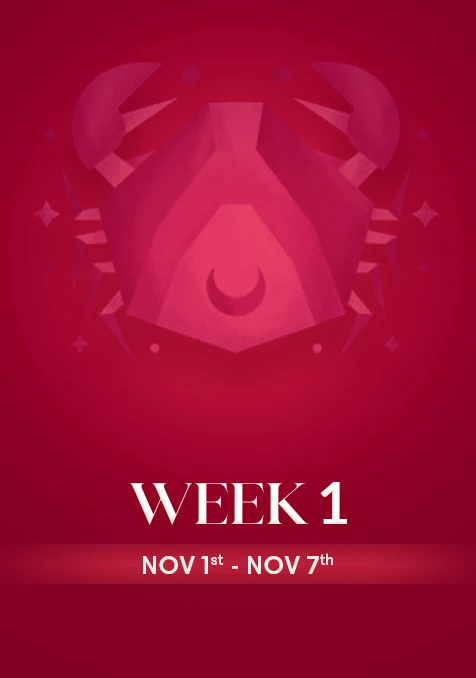 Cancer | Week 1 | Nov 1st - Nov 7th
