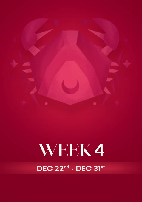 Cancer | Week 4 | Dec 22nd - Dec 31st