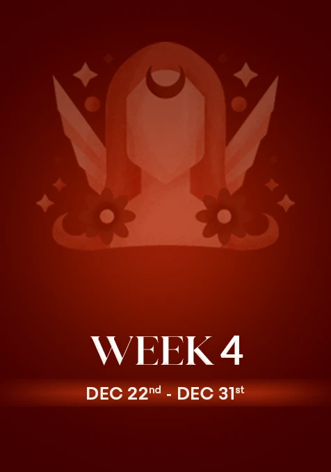 Virgo | Week 4 | Dec 22nd - Dec 31st