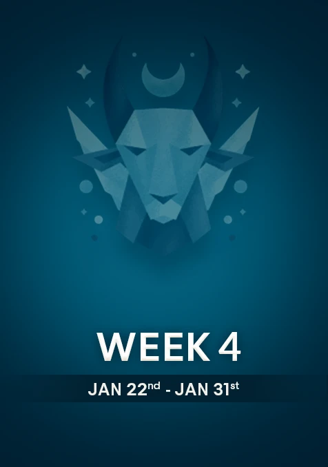 Capricorn | Week  4 | Jan 22nd -Jan 31st