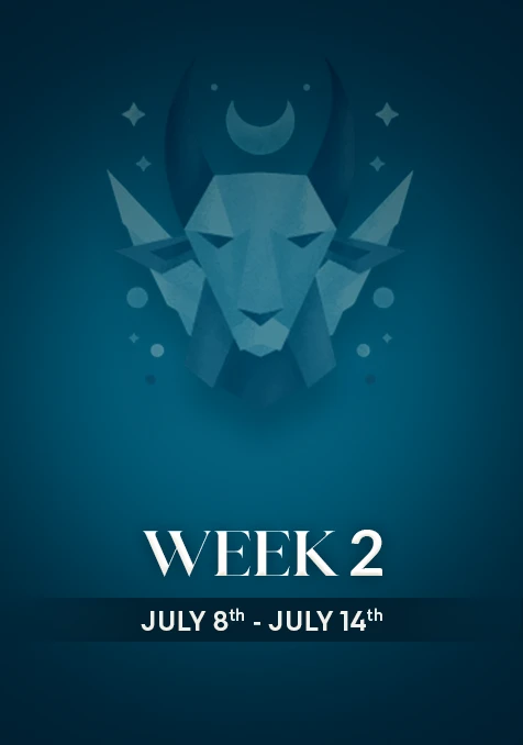 Capricorn | Week 2 | July 8th - July 14th