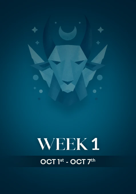 Capricorn | Week 1 | October 1st- 7th