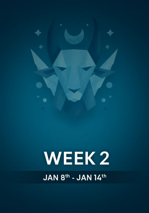 Capricorn | Week 2 | January 8th - 14th