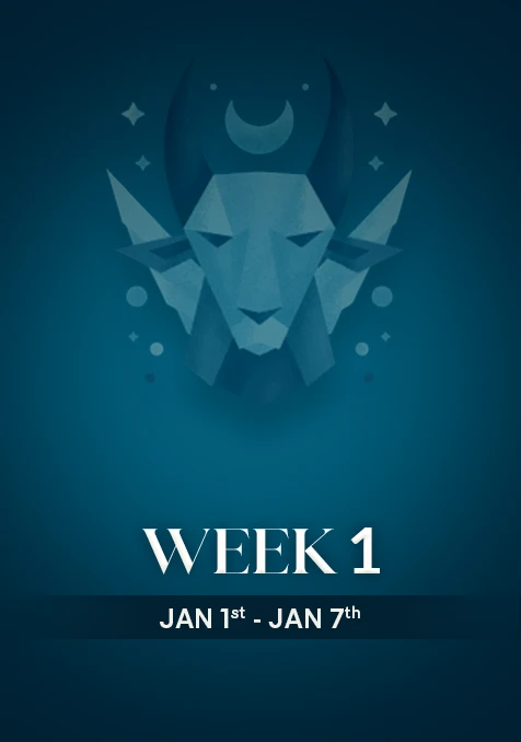 Capricorn | Week 1 | Jan 1st - Jan 7th