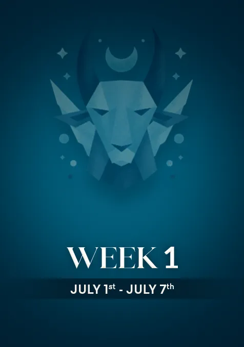 Capricorn | Week 1 | July 1st- 7th July