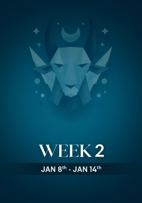 Capricorn | Week 2 | Jan 8th - Jan 14th