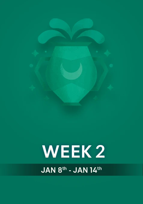 Aquarius | Week 2 | January 8th - 14th