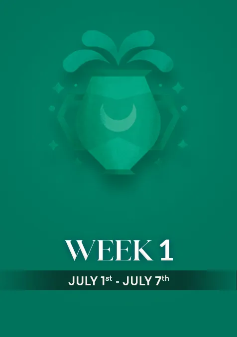 Aquarius | Week 1 | July 1st- 7th July