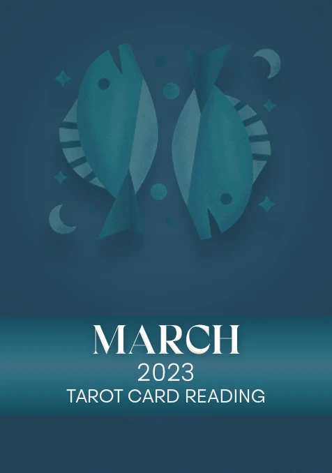 Pisces | March 2023