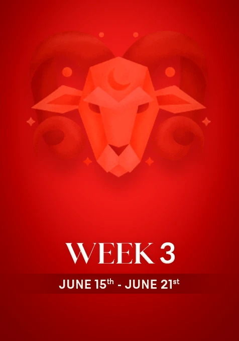 Aries | Week 3 | June 15th - June 21st