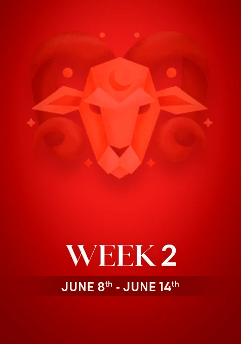 Aries | Week 2 | June 8th - June 14th