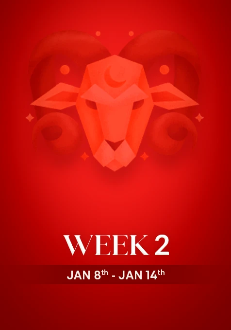 Aries | Week 2 | Jan 8th - Jan 14th