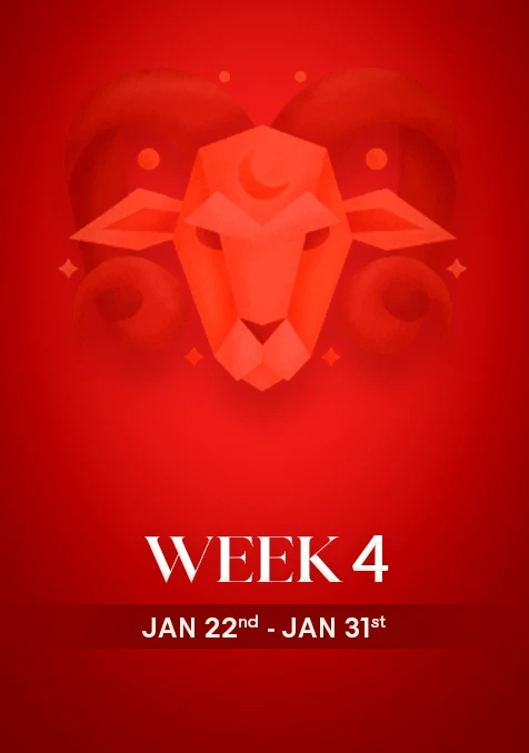 Aries | Week 4 | Jan 22nd - Jan 31st