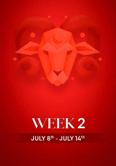 Aries | Week 2 | July 8th - July 14th