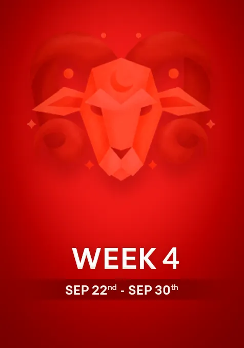 Aries | Week 4 | September 22nd-  30th September