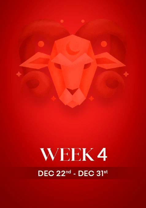 Aries | Week 4 | December 22nd - 30th