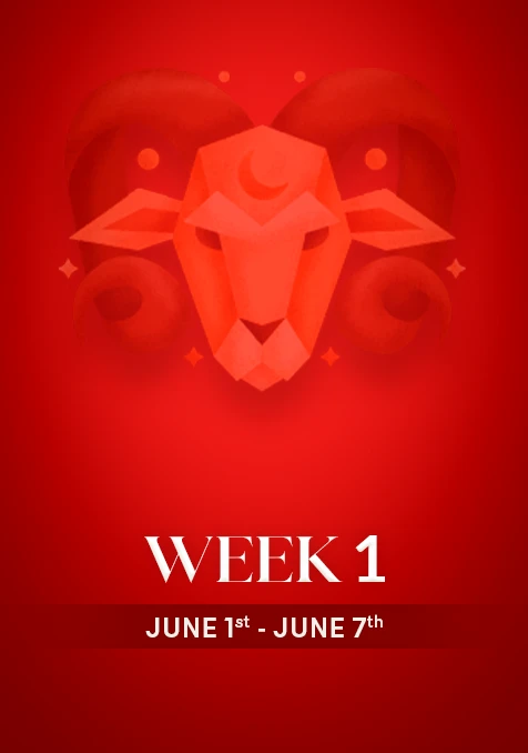 Aries | Week 1 | June 1st- June 7th