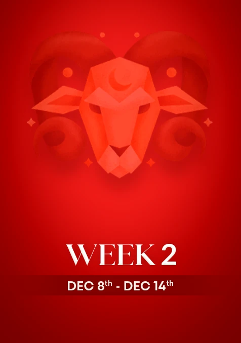 Aries | Week 2 | Dec 8th - Dec 14th