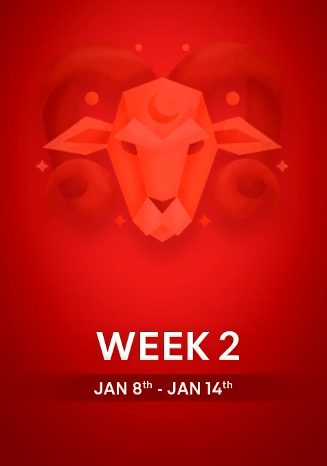 Aries  | Week  2 | Jan 8th-Jan 14th