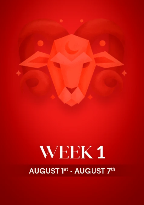 Aries | Week 1 | August 1st- 7th August