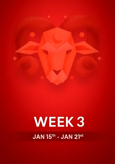 Aries | Week  3 | Jan 15th-Jan 21st