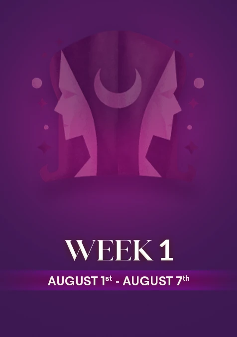 Gemini | Week 1 | Aug 1st - Aug 7th