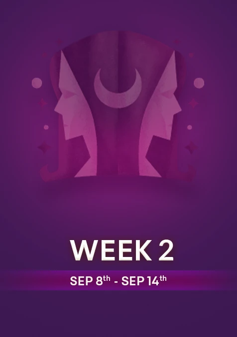 Gemini Week 2 | Sept 8th - Sept 14th