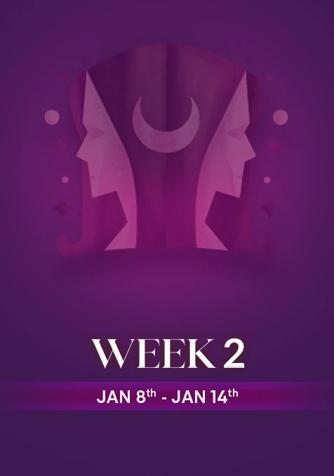 Gemini | Week 2 | Jan 8th - Jan 14th