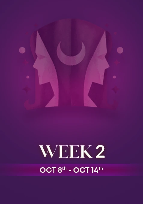 Gemini | Week 2 | October 8th- 14th