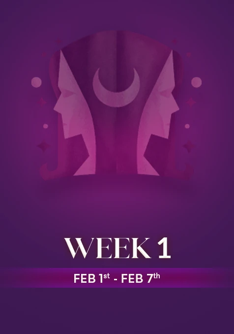 Gemini | Week  1 | Feb 1st -Feb 7th
