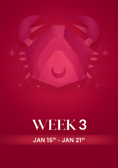 Cancer | Week 3 | Jan 15th - Jan 21st