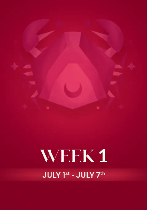Cancer | Week 1 | July  1st - July 7th