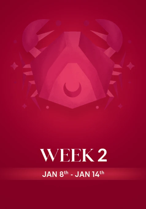 Cancer | Week 2 | Jan 8th - Jan 14th