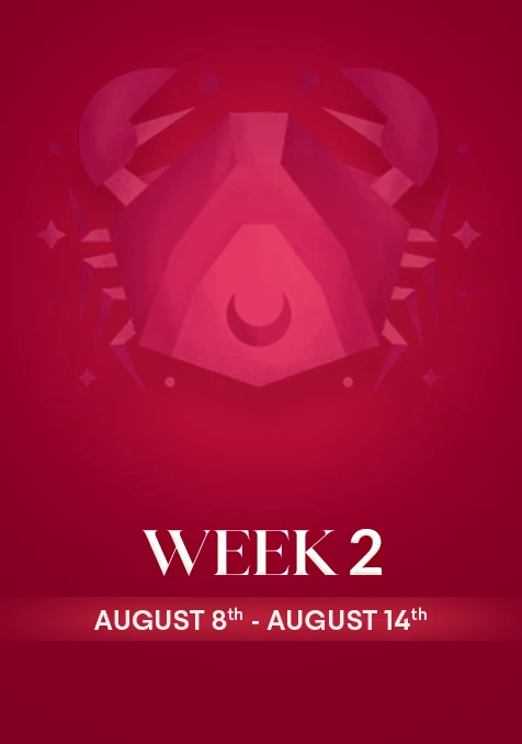 Cancer | Week 2 | August 8th - 14th August