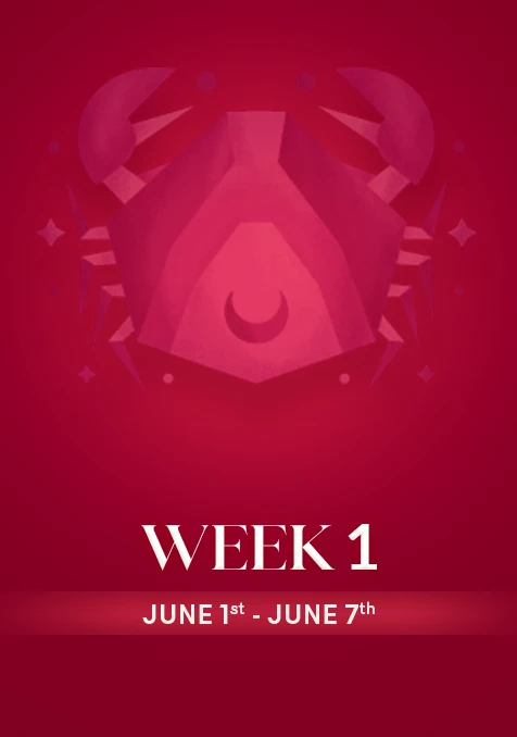 Cancer | Week 1 | June 1st - June 7th