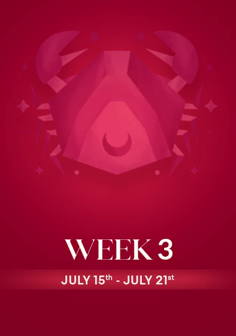 Cancer  | Week 3 | July 15th - July 21st