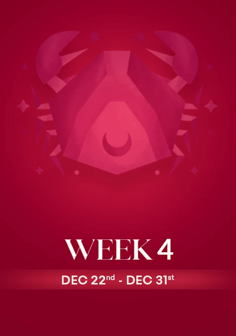 Cancer | Week 4 | December 22nd - 30th