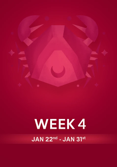 Cancer | Week 4 | January 22nd - 31st