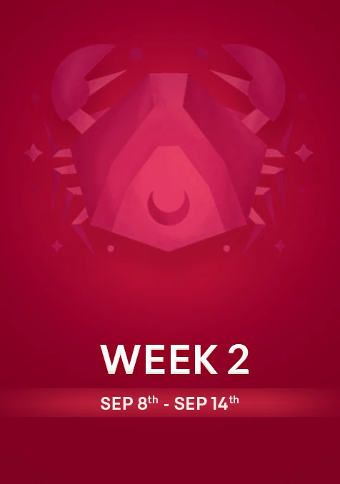 Cancer | Week 2 | Sept 8th - Sept 14th