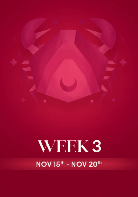 Cancer | Week 3 | Nov 15th - Nov 21st