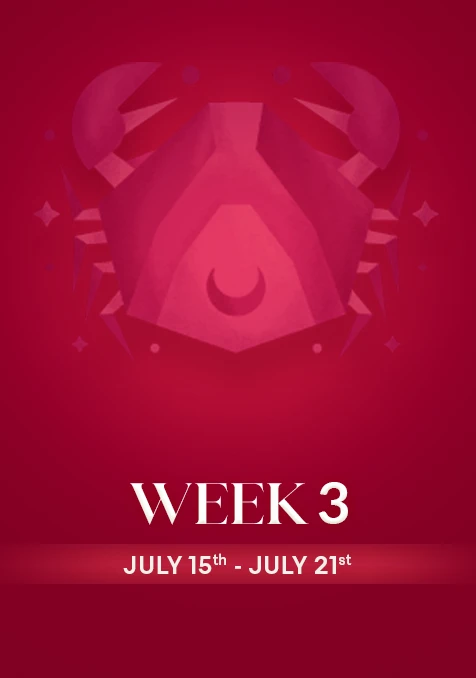 Cancer | Week 3 | July 15th- 21st July