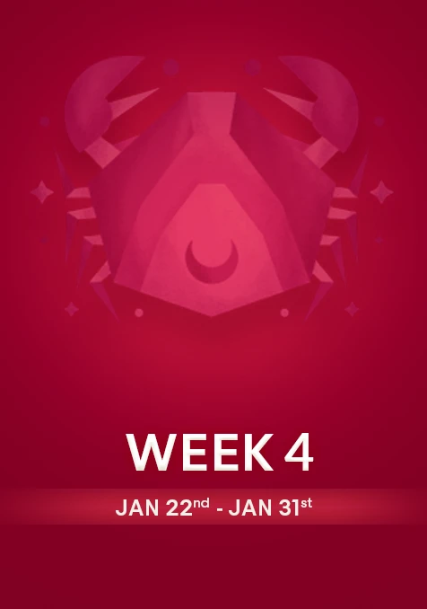 Cancer | Week  4 | Jan 22nd -Jan 31st