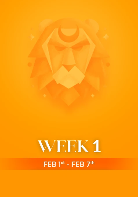 Leo | Week 1 | Feb 1st - Feb 7th