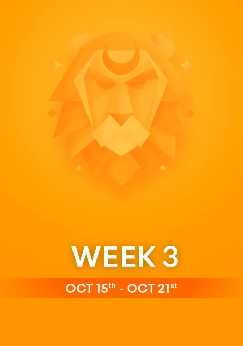 Leo | Week 3 | October 15th-21st