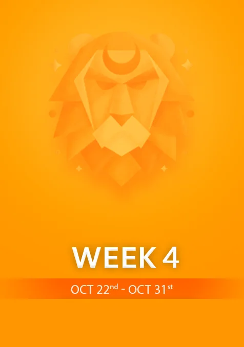 Leo | Week 4 | October 22nd-31st