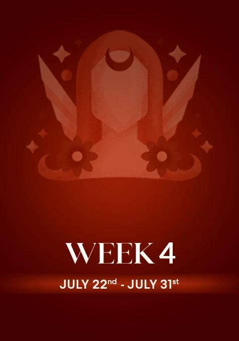 Virgo | Week 4 | July 22nd - July 31st