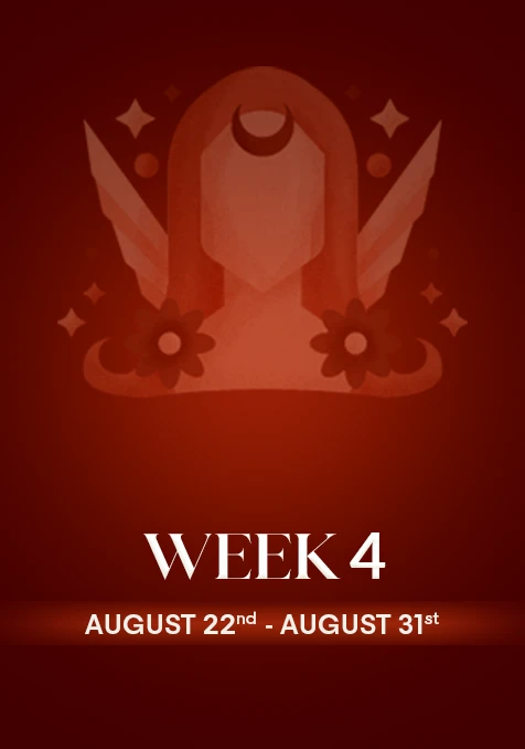 Virgo | Week 4 | August 22nd - 31st August