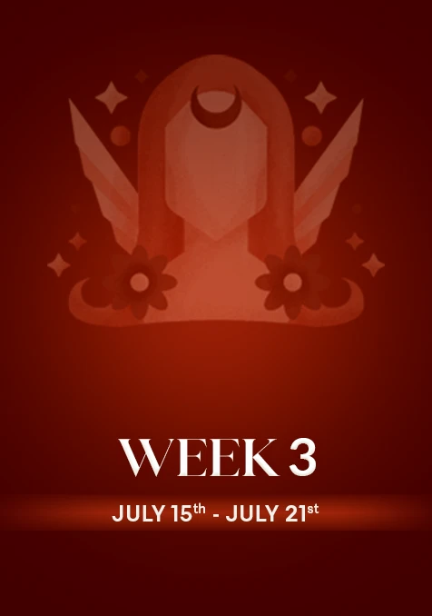 Virgo | Week 3 | July 15th- 21st July