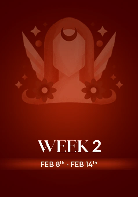 Virgo | Week 2 | Feb 8th- Feb 14th