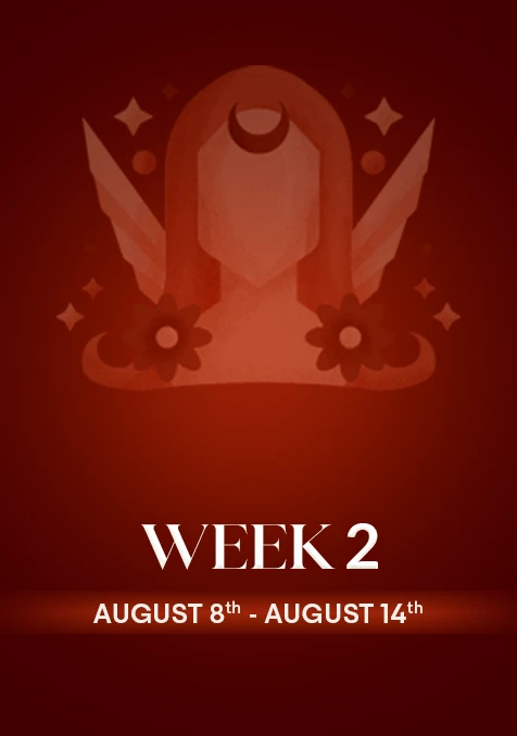 Virgo | Week 2 | August 8th - 14th August